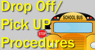 An image of a school bus with yellow words that read "Drop Off/Pick UP Procedures"