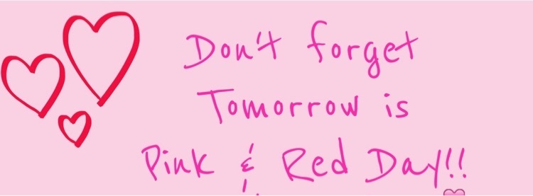 Wear Red & Pink Day Tomorrow!