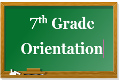 7th Grade Orientation