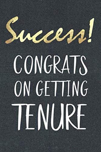 Congratulations on Getting Tenure!