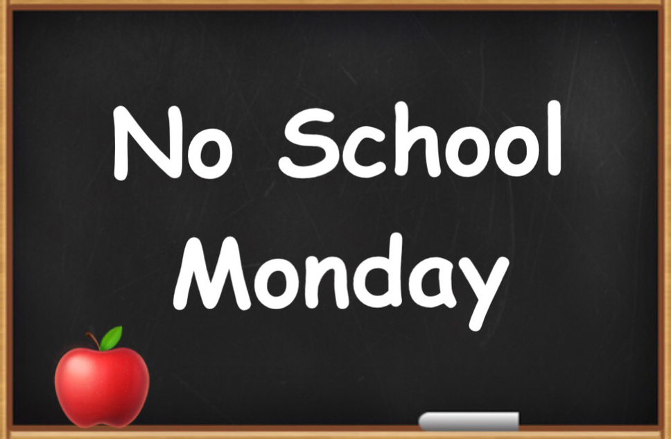 School & Offices Are Closed Monday