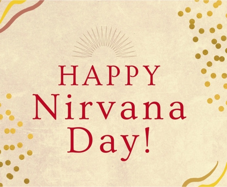 Happy Nirvana Day !